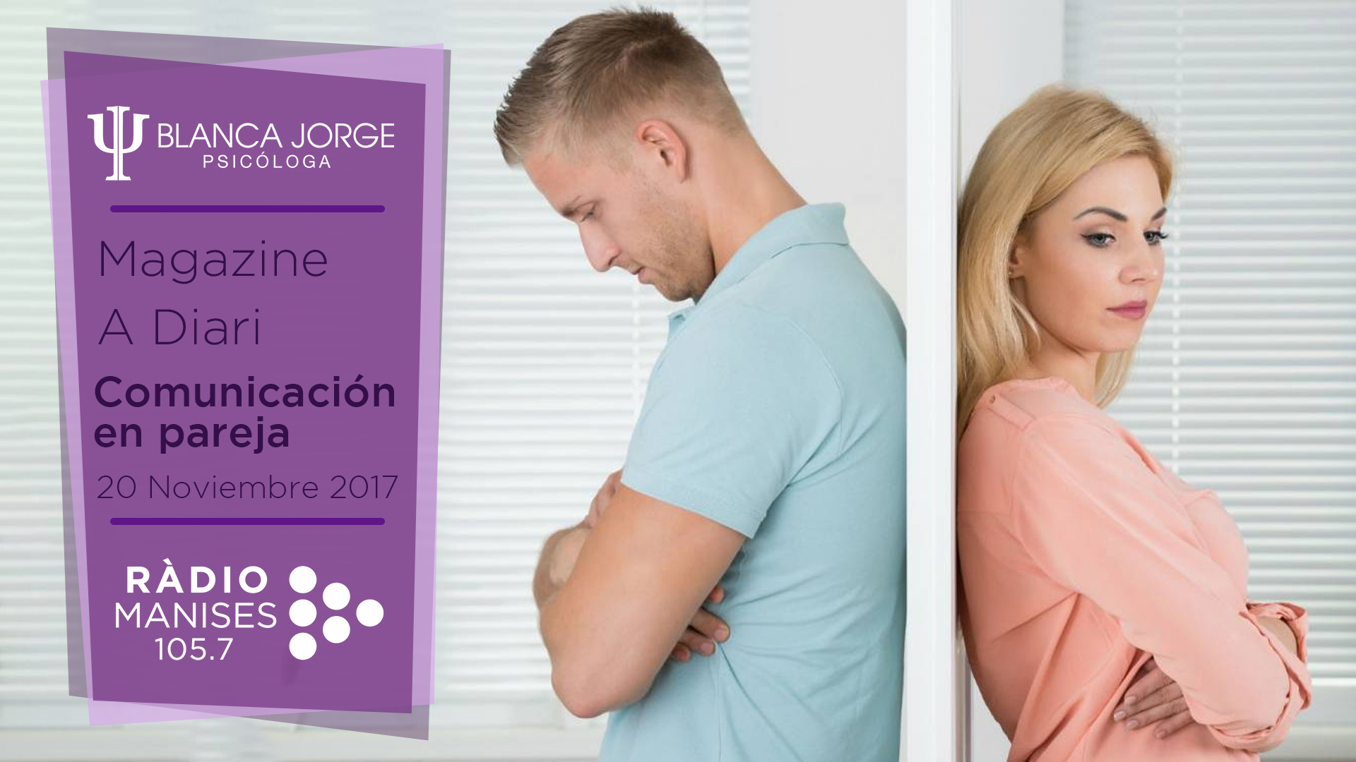 Magazine a Diari – Comunicación en pareja – Psicóloga Blanca Jorge – Radio Manises