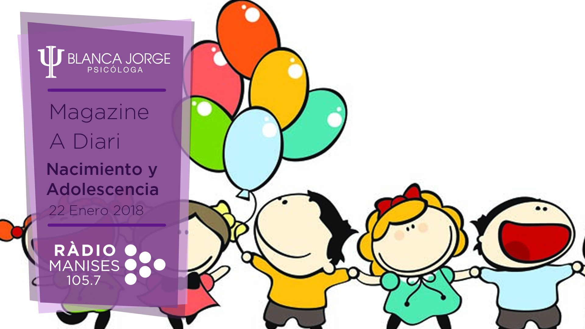 El ciclo vital (nacimiento y adolescencia) | Podcast de psicología con Blanca Jorge