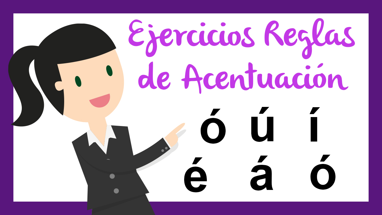 Ejercicios reglas de acentuación | ✏️ El aula de blanca 🎓 | Aprende lengua #TúPuedes