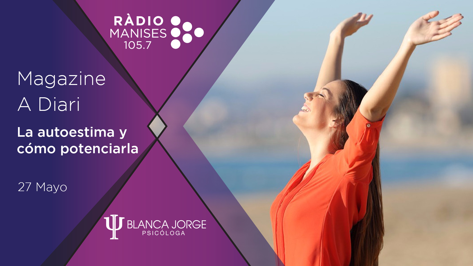 La autoestima y cómo potenciarla | Podcast de psicología con Blanca Jorge en Radio Manises
