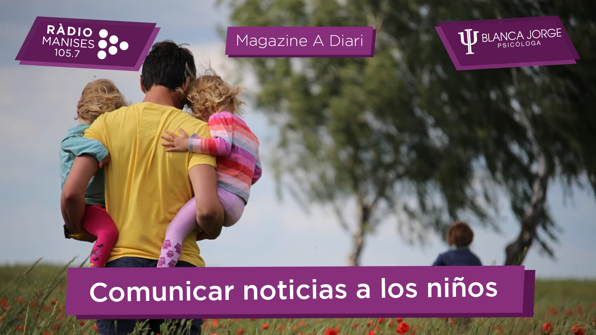 🗣️ ¿Cómo comunicar noticias a tus hijos? 👶 | Podcast de psicología con Blanca Jorge en Radio Manises
