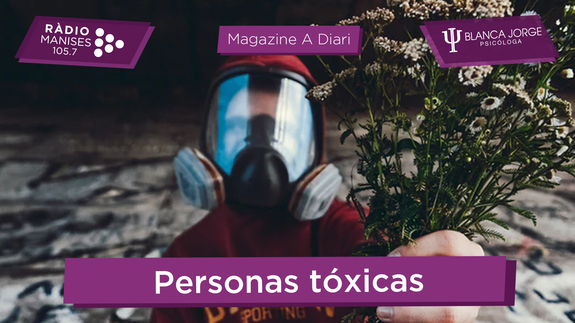 3×08 Personas Tóxicas 😩🤬: Características y cómo Tratarlas | Podcast de psicología con Blanca Jorge en Radio Manises