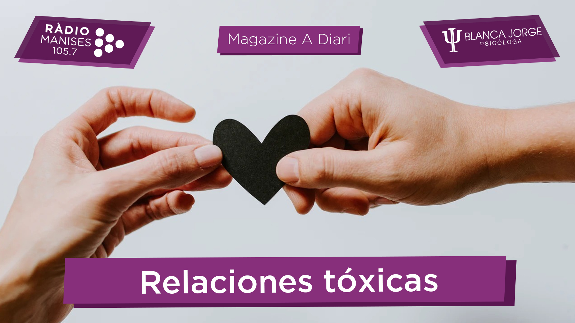 3×09 Relaciones tóxicas | Tipos de relaciones tóxicas | Podcast de psicología con Blanca Jorge en Radio Manises